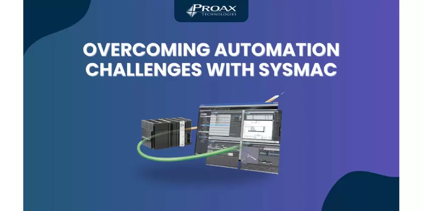 Transform Your Operations with Sysmac Automation – Powered by Proax